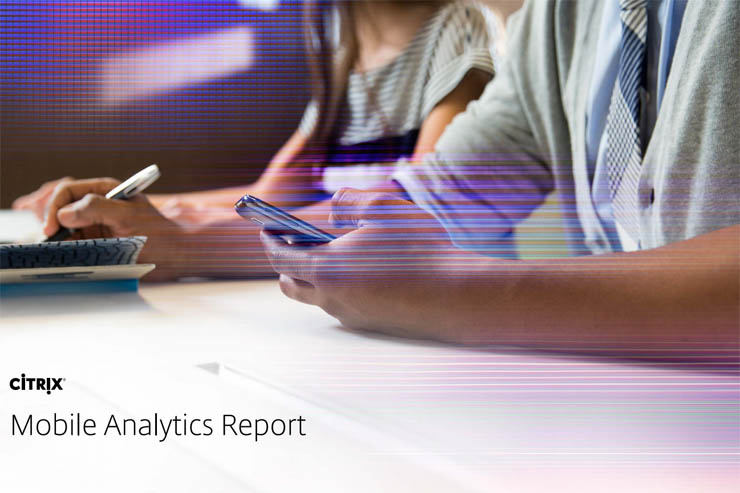 Citrix Mobile Analytics Report, i trend della mobilità business e consumer Citrix Mobile Analytics Report, i trend della mobilità business e consumer