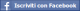 Iscriviti tramite Facebook