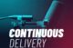 Continuous Delivery